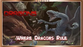 Dragons Tribute: Where Dragons Rule