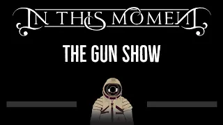 In This Moment • The Gun Show (CC) 🎤 [Karaoke] [Instrumental Lyrics]
