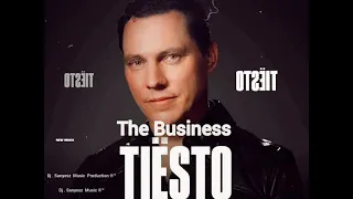 Tiësto   -  The   Business    ( Dj . Sanyesz   Bootleg   Remix  2021 )