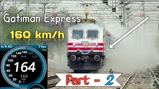 Dangerous 160Kmph Gatiman Express attacks Asaoti - India's FASTEST Train - Indian Railways Part 2