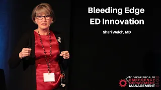 Bleeding Edge ED Innovation | Creating a World-Class Emergency Department