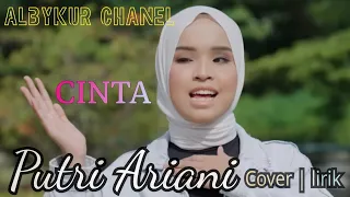 CINTA ( Krisdayanti feat Melly Goeslaw) | covered by Putri Ariani + lirik. .sangat terasa dalam 🥺🥺🥺
