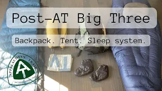 Post Trail Gear List (My Big Three) || Appalachian Trail 2022