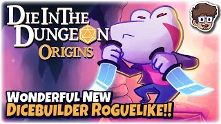 Wonderful New Dicebuilder Roguelike! | Let's Try Die in the Dungeon: Origins