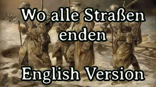 Where all the roads have ended - Wo alle Straßen enden [Full English 5 Stanzas Version Remastered]