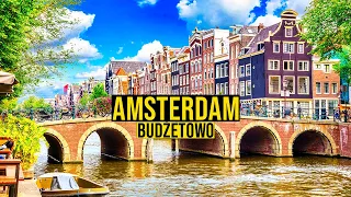 Amsterdam na Weekend. Jak Tanio Zwiedzić i Obniżyć Sobie Koszty Wycieczki do Amsterdamu