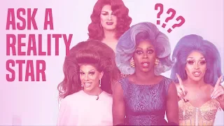 RuPaul's Drag Race Season 11 Queens Answer Your Questions | Ask A Reality Star