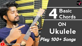 4 Basic Chords On Ukulele Tutorial For Beginners Lesson 1 In Hindi | Play 100+ Songs, Mashup, Subhro