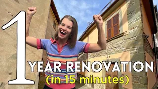 Renovating my Little ITALIAN HOUSE, 1 Year in 15 minutes (lots of Timelapse too!)