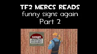 Tf2 mercs reads f̶u̶n̶n̶y̶ signs again (part 2) (Uberduck.ai)