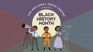 Black History Month | US Scientists, Engineers and Astronauts