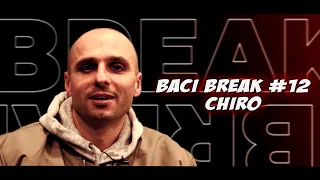 Baci Break #12 - Chiro