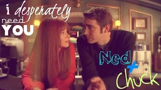 Ned+Chuck ✿ I desperatly need you.