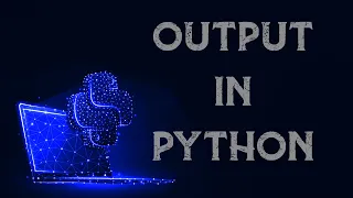 عملية الإخراج في البايثون - output in python