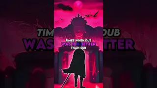 Times When Dub Was 10x Better Than Sub | Part 4