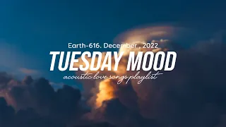 Tuesday Mood ♫ Trending Tiktok Songs on Tuesday ~ Tiktok hits 2022 ~ Best Chill Acoustic Cover