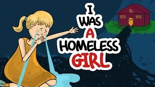 I Was A Homeless Girl