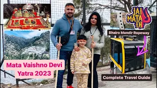 Mata Vaishno Devi Yatra 2023 | Complete Travel Guide | Bhairo Mandir Ropeway | Jai Mata Di 🙏