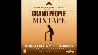 Grampa Entatain ft Grandson- Grand People mixtape