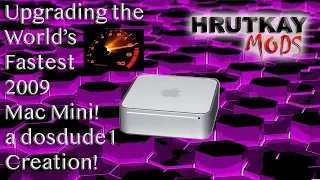 Upgrading The World’s Fastest & Only Socketed CPU 2009 Mac Mini! Built by dosdude1