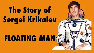 Sergei Krikalev is "FLOATING MAN" in a story song by Ruben Reeves (2020)