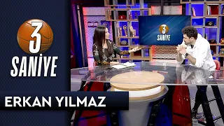 3 Saniye | Erkan Yılmaz