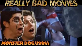 REALLY BAD MOVIES | Monster Dog