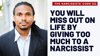 TNC 122: A NARCISSIST WILL TAKEOVER YOUR ENTIRE LIFE AND MAKE YOU MISS OUT ON YOUR POTENTIAL