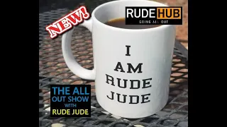 The All Out Show With Rude Jude 10-13-20 Tue - What Would Jude Do? - Sex Words