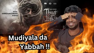 Thug Life | KH234 | Title Announcement Video Reaction | Kamal Haasan| AR Rahman |M.O.U| Mr Earphones