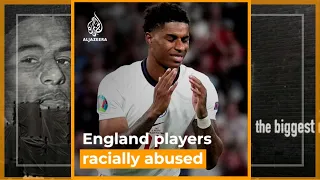 England players racially abused after defeat to Italy in Euro 2021 | Al Jazeera Newsfeed