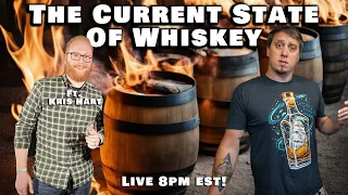 Is Whiskey Thriving or Starving? Ft. Kris Hart