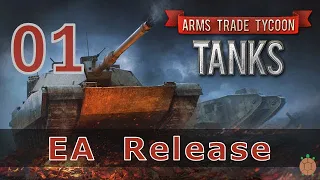 Arms Trade Tycoon Tanks - EA Release - 01 - A Fiery Start
