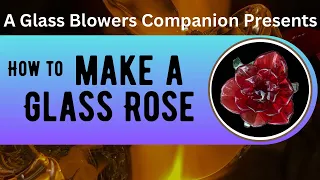 How to Make a Glass Rose