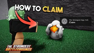 [UPDATE] HOW TO CLAIM The Strongest Egg Yolk | The Strongest Battlegrounds