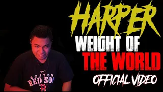 Harper - Weight Of The World ft. Dave Stephens (HOW!!) // REACTION