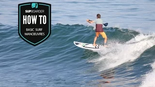 Basic SUP surfing manoeuvres / How to SUP surf videos