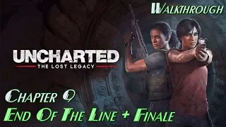 Uncharted: The Lost Legacy ★ Chapter 9: End Of The Line + Finale (All Collectibles) [Crushing]