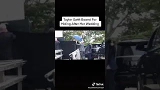 Taylor Swift booed for hiding after her wedding TikTok: cashflowcentralyt