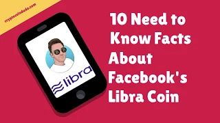 10 Need to Know Facts About Facebooks Libra Coin