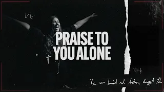 Praise To You Alone (Visualizer) - Gas Street Music, Millie Tilby