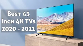 Top 5 Best 43 Inch 4K UHD TVs to buy in 2021