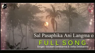 SAL PASA PHIKHA ANI LANGMA O || FULL SONG