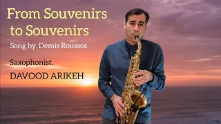 Demis Roussos(From Souvenirs to Souvenirs) cover saxophone ساکسیفون