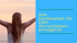 Dankbarkeit - mehr als nur ein gutes Gefühl?