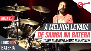 A Melhor Levada de Samba na Bateria l Curso de Bateria - Aula 26