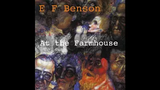 At the Farmhouse by E. F. Benson  Supernatural Tale Audiobook