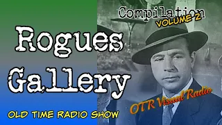 Rogue's Gallery👉 Episode 2 /Old Time Radio Detective Compilation/OTR Visual Podcast