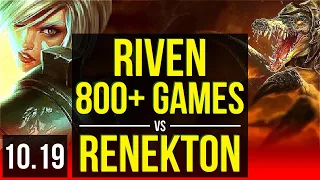 RIVEN vs RENEKTON (TOP) | 4 early solo kills, 800+ games, KDA 6/0/0, Dominating | KR Master | v10.19