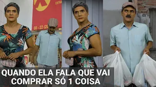 QUANDO ELA FALA QUE VAI COMPRAR SÓ 1 COISA